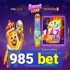 985 bet